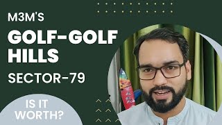 M3M Golf Hills Review: Is This Property Worth the Investment?