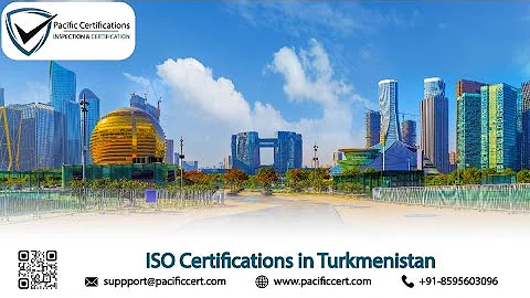 ISO certifications in Turkmenistan - Pacific Certifications