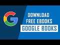 Guide to Downloading Free eBooks from Google Books