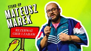 Mateusz Marek - "Rezerwat Gier i Zabaw" | Standu Up 2024