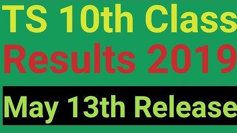 TS SSC Results 2019 | TS 10th Class Results 2019 will Announce May 13th