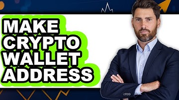 How To Make Crypto Wallet Address - Full Guide