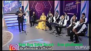 Aşıq Şahin Qazaxlı - Aran Gözellemesi