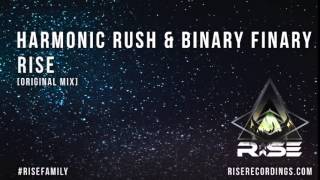 Harmonic Rush & Binary Finary - Rise (Original Mix)