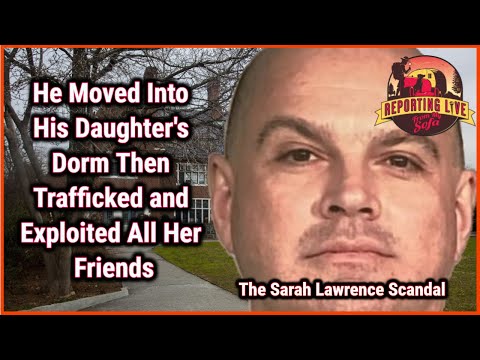 The Case Against Lawrence \"Larry\" Ray | Sarah Lawrence College Scandal |