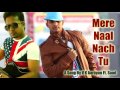 Mere Naal Nach Tu (Official Audio) | Ft. Saad  || VK Aarayan Mp3 Song