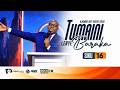 LIVE NJOMBE NET EVENT TUMAINI LENYE BARAKA SIKU YA 16 II 24 05 2026 