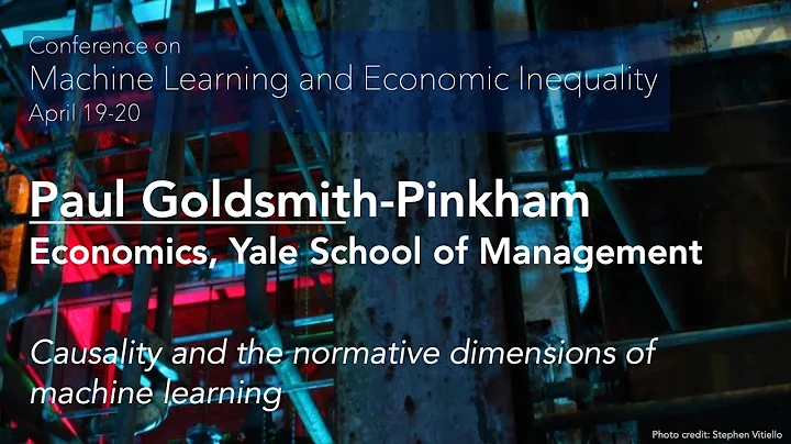 ML and Economic Inequality: Paul Goldsmith-Pinkham (Economics), Discrimination and Inequality