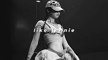 jennie - like jennie (slowed + reverb)
