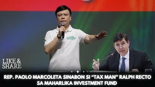 Download Lagu REP. PAOLO MARCOLETA SINABON SI “TAX MAN” RALPH RECTO SA MAHARLIKA INVESTMENT FUND MP3 Download Lagu REP. PAOLO MARCOLETA SINABON SI “TAX MAN” RALPH RECTO SA MAHARLIKA INVESTMENT FUND MP3