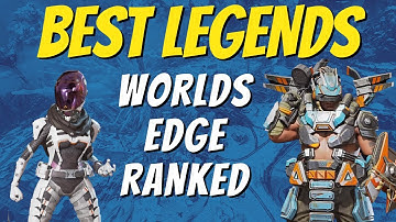 Best Legends For RANKED On WORLDS EDGE | Apex Legends Ranked WORLDS EDGE