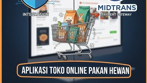 Aplikasi Toko Online Pakan Hewan | CodeIgniter 3 + Integrasi Payment Gateway Midtrans