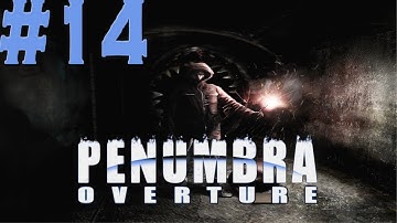 Penumbra: Overture - Part 14 - Chapter 3: Heavy Industries - Steamrunner & Bookworms