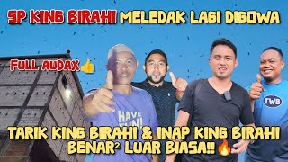 SP KING BIRAHI meledakk lagi digowa Tarik king birahi & inap king birahi benar² luar biasa, upgrade