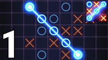 Tic Tac Toe - Tic Tac Toe Glow - Gameplay / Walkthrough - Part 1 (IOS & Android)