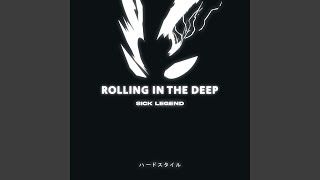 ROLLING IN THE DEEP HARDSTYLE - SICK LEGEND