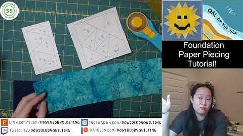 Tutorial - Foundation Paper Piecing!