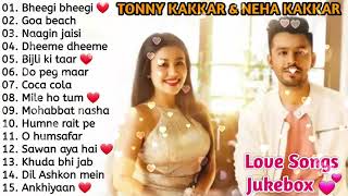 💕 BEST OF TONNY KAKKAR &amp; NEHA KAKKAR 🎵 SUPERHIT ROMANTIC SONGS ❤