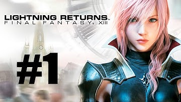 Lightning Returns Final Fantasy XIII: Part 1 - Almost Ten Whole Minutes of Cutscenes!!!