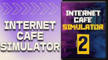 Internet Cafe Simulator 2 Install For PC/Laptop | Full Activated | Tutorial + Last Update 2025