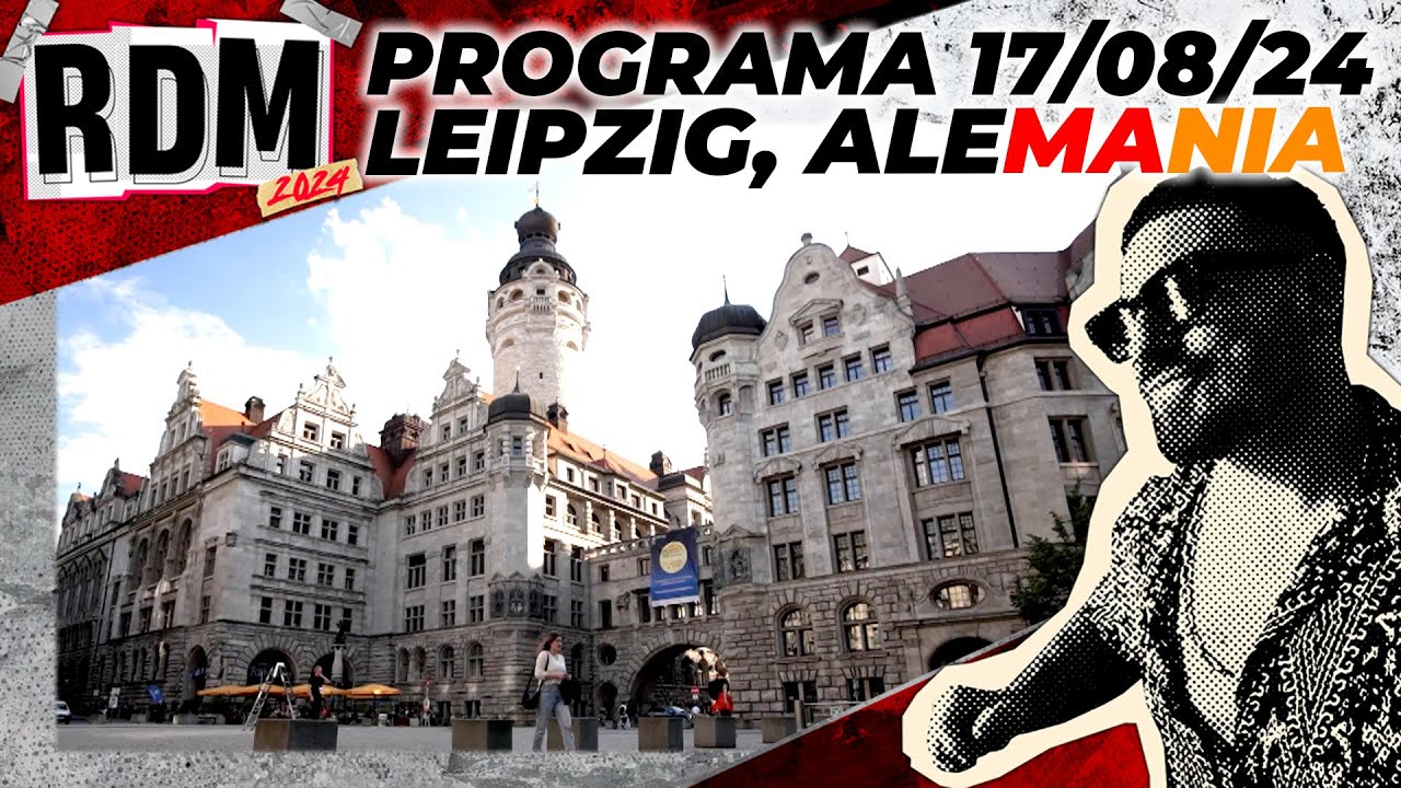 RESTO DEL MUNDO - Programa 17/08/24 - LEIPZIG, ALEMANIA: la capital gótica del mundo
