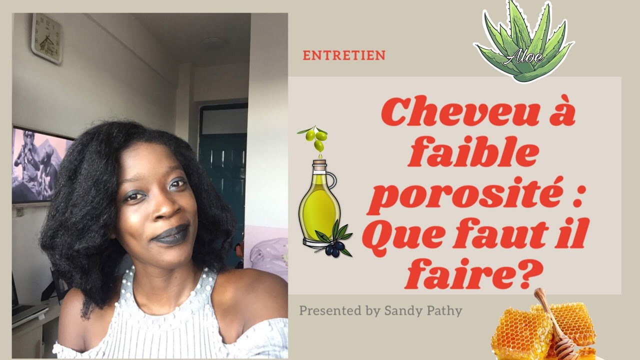 FAIBLE POROSITÉ/LOW POROSITY: Cheveux crépus comment l’entretenir?? #faibleporosité #lowporosity