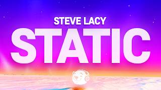 Steve Lacy - Static (Lyrics)