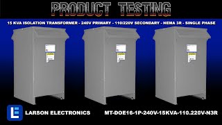 15 kVA Isolation Transformer - 240V Primary - 110/220V Secondary - NEMA 3R - Single Phase Update