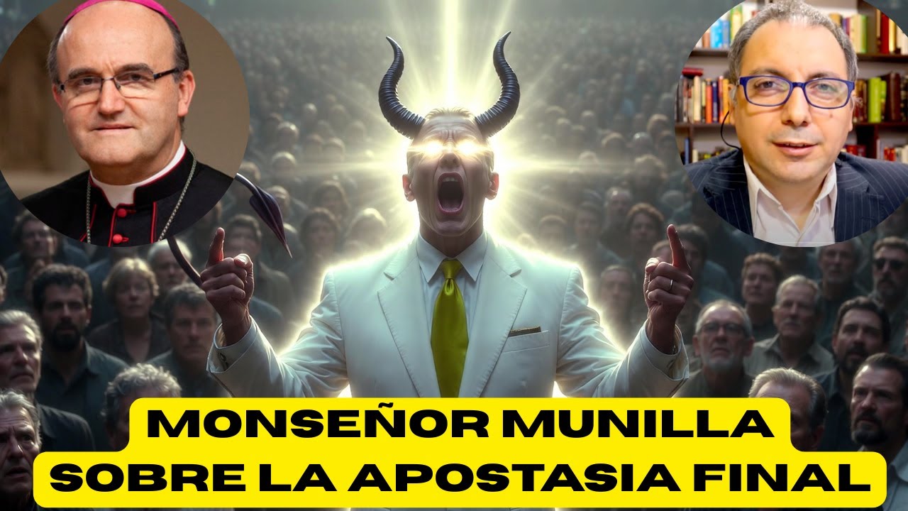 Monseñor Munilla sobre la apostasía final previo al regreso de Cristo