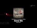 Natty Rico Ft Crash Boom Bang Save Me Radio Edit mp3