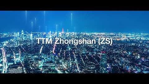 TTM Zhongshan (ZS) Plant Intro Video