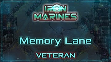 Iron Marines Walkthrough - 1st Expansion: Memory Lane - Veteran (tutorial / how to)