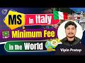 Minimum MS fees in the world | Congratulations, Vipin, for MS selection in 2 universities in Italy