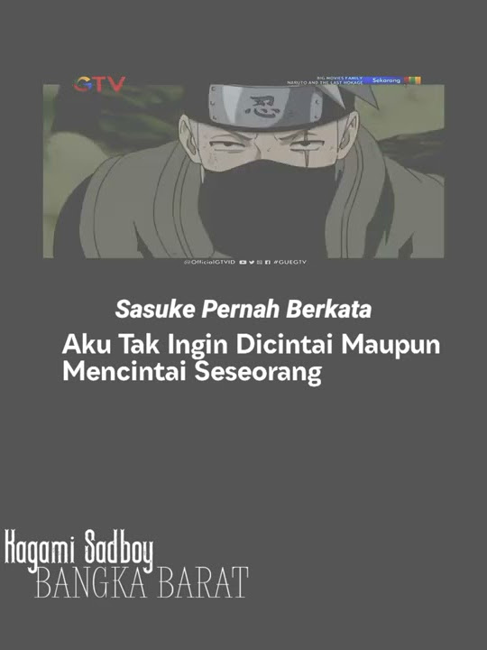 kata kata bijak Sasuke uchiha tentang cinta