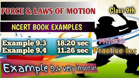 NCERT book Example 9.3 and 9.4 | Force and Laws of Motion | Class 9 Physics