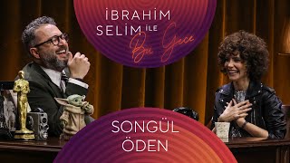 İbrahim Selim İle Bu Gece #107 Songül Öden, Dilhan Şeşen