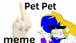 Pet Pet meme