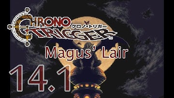 Walkthrough/Lets Play 14.1: Magus