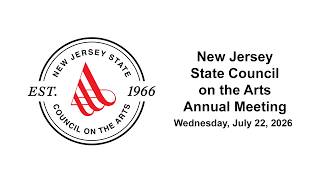 New Jersey State Council on the Arts Annual Meeting: July 22, 2026