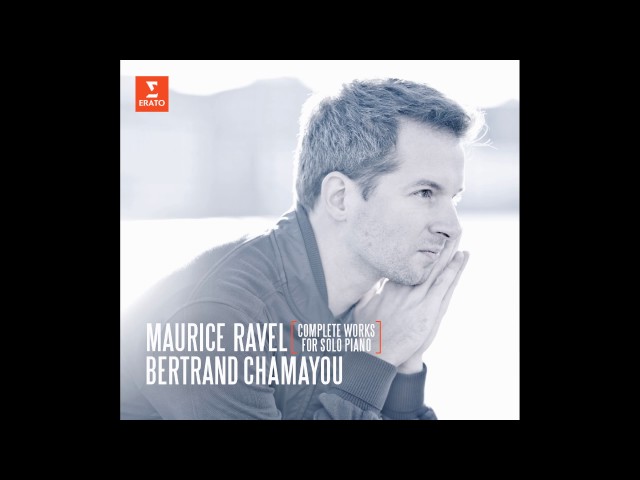 Ravel - Jeux d'eau : Bertrand Chamayou