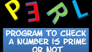 Perl PROGRAMMING : Check a number is Prime or not