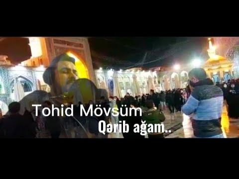 Tohid Mövsüm - Qərib Ağam #2022