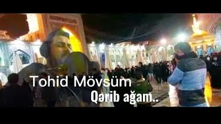 Tohid Mövsüm - Qərib Ağam #2022 Resimi