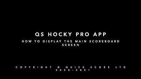 QS HOCKEY PRO APP - How to display the main scoreboard screen