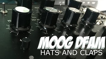 MOOG DFAM HATS AND CLAPS