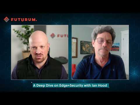 A Deep Dive on Edge+Security with Ian Hood