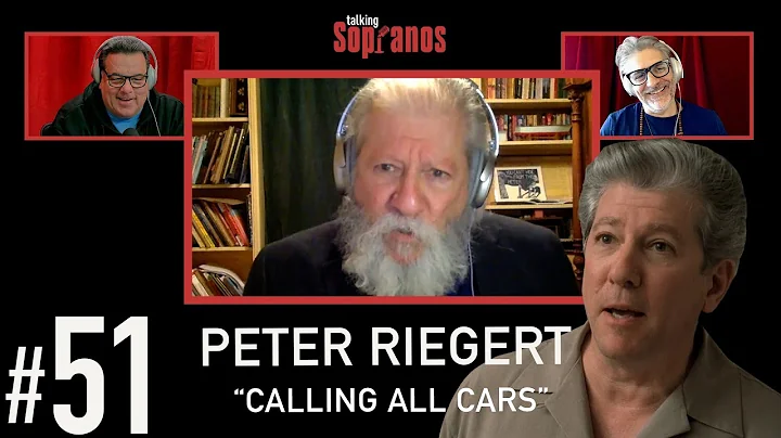 Talking Sopranos #51 w/guest Peter Riegert (Assemblyman Zellman) "Calling All Cars"