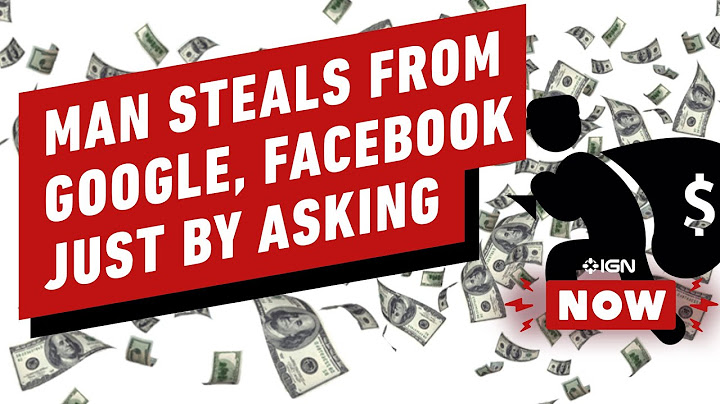 Mężczyzna ukradł 122 miliony dolarów Google i Facebookowi, fałszując faktury – IGN Now
