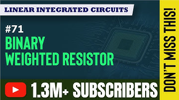 Binary Weighted Resistor DAC | Analog to Digital and Digital to Analog Convertors IN EXTC