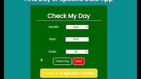 Simple Find Day of Specific Date App using JavaScript
